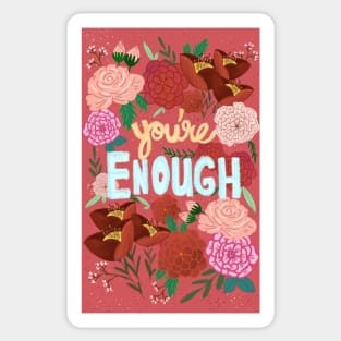 You're Enough Sticker